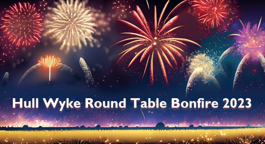 Hull Wyke Round Table Bonfire Night 2023